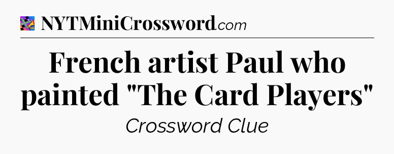 French artist Paul who painted 