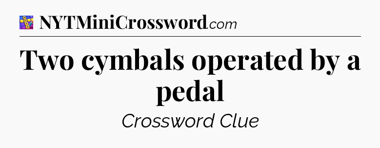 Two cymbals operated by a pedal Codycross