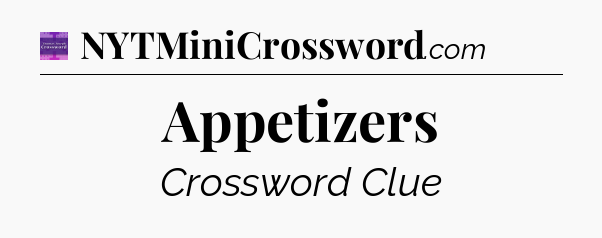 Appetizers - Thomas Joseph Crossword