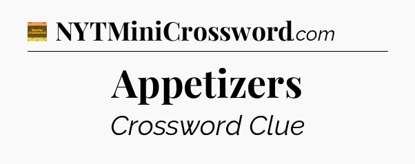 Appetizers - Eugene Sheffer Crossword