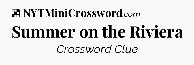 Solution: Summer on the Riviera - NYT Crossword