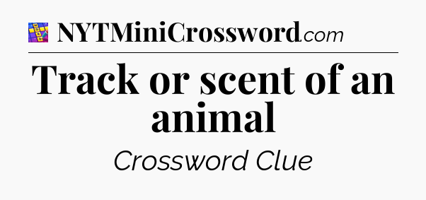 Track or scent of an animal Codycross