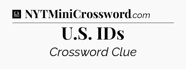 U.S. IDs - LA Times Crossword
