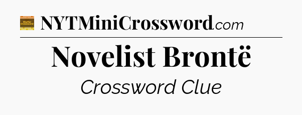 Novelist Brontë - Eugene Sheffer Crossword