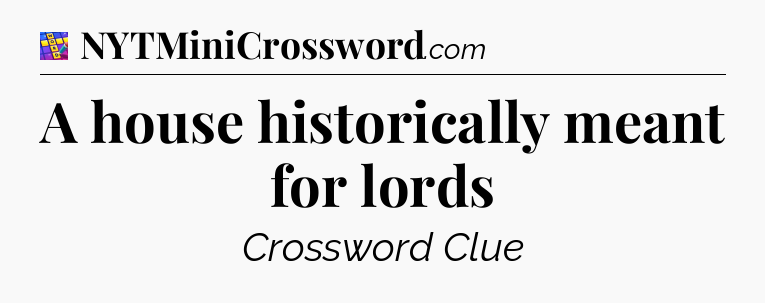 A house historically meant for lords Codycross