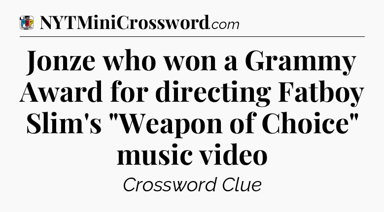 Jonze who won a Grammy Award for directing Fatboy Slim's 