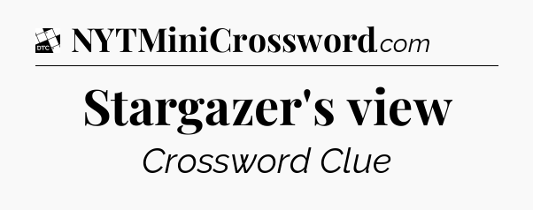 Stargazer's view - Daily Themed Classic Crossword