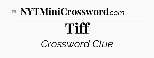 Tiff - WSJ Crossword