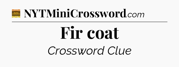 Fir coat - Eugene Sheffer Crossword