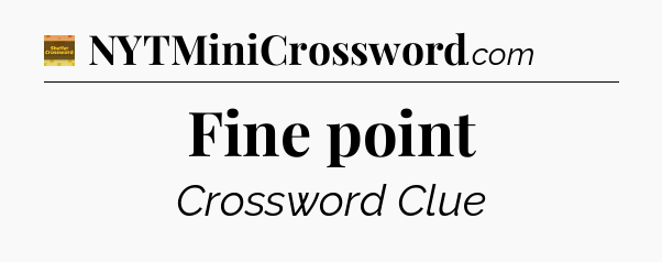 Fine point - Eugene Sheffer Crossword