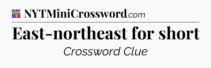 East-northeast for short Codycross