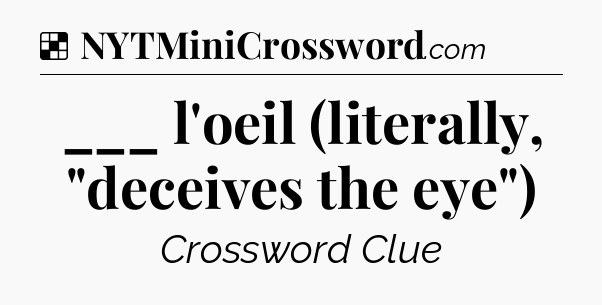Solution: ___ l'oeil (literally, 