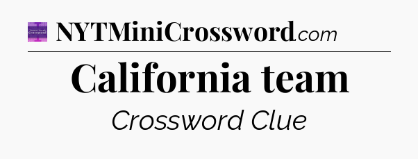 California team - Thomas Joseph Crossword
