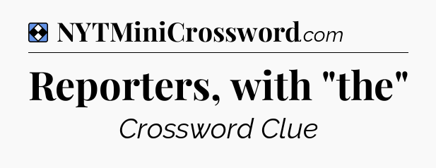 Solution: Reporters, with 