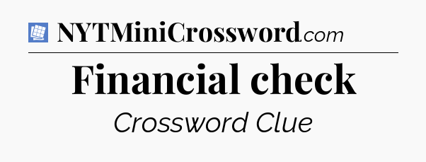Financial check Puzzle Page Crossword Clue