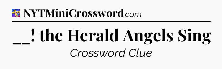 __! the Herald Angels Sing Codycross