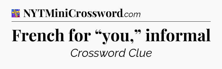 French for “you,” informal Codycross