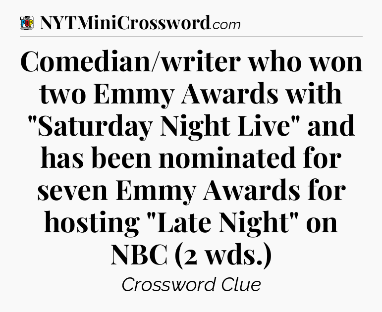 Comedian/writer who won two Emmy Awards with 
