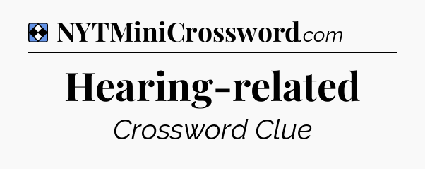 Solution: Hearing-related - NYT Mini Crossword