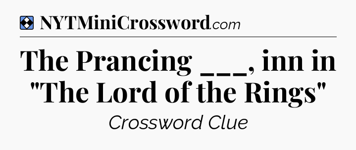 Solution: The Prancing ___, inn in 