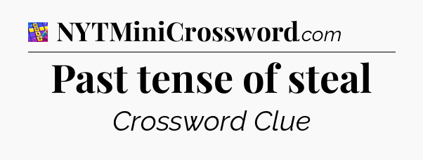 Past tense of steal Codycross