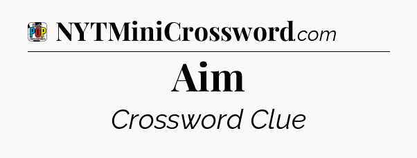 Aim Crossword Clue