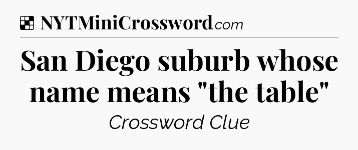 Solution: San Diego suburb whose name means 