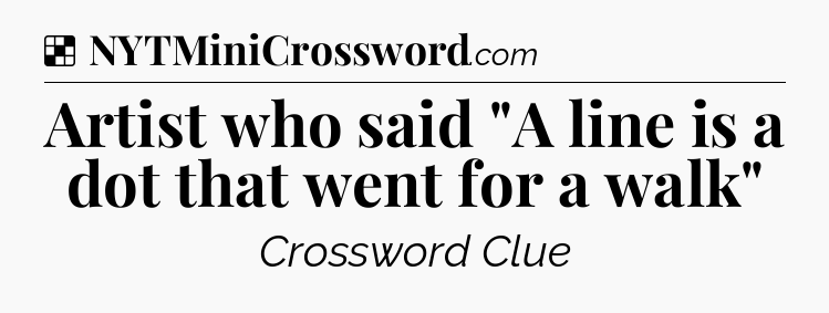 Solution: Artist who said 