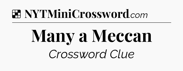 Solution: Many a Meccan - NYT Crossword