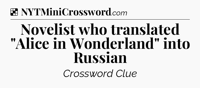 Solution: Novelist who translated 