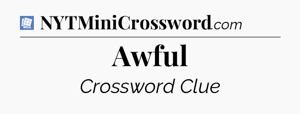 Awful Puzzle Page Crossword Clue