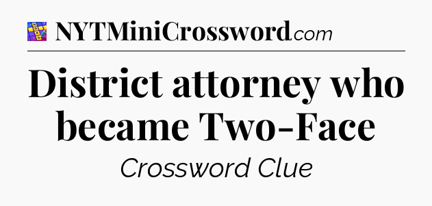 District attorney who became Two-Face Codycross