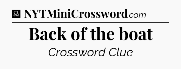 Back of the boat - LA Times Crossword