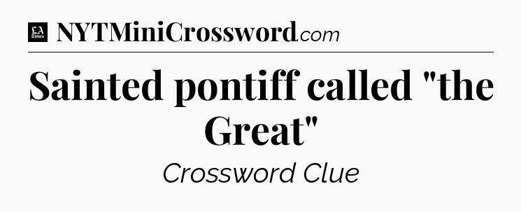 Sainted pontiff called 