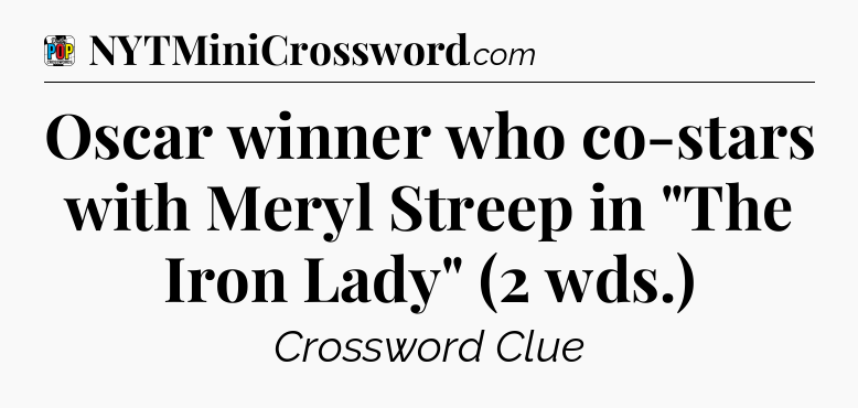 Oscar winner who co-stars with Meryl Streep in 