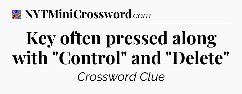 Key often pressed along with 