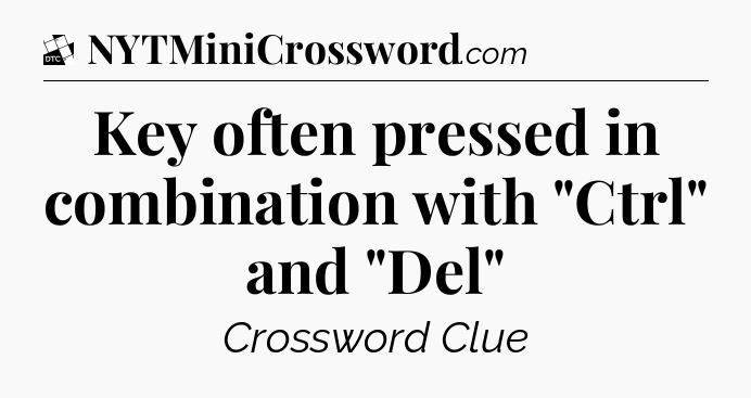 Key often pressed in combination with 