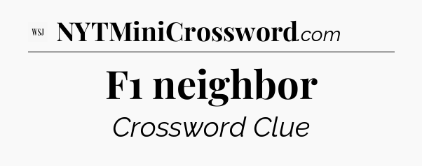 F1 neighbor - WSJ Crossword