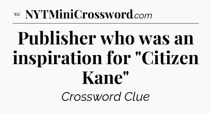 Publisher who was an inspiration for 