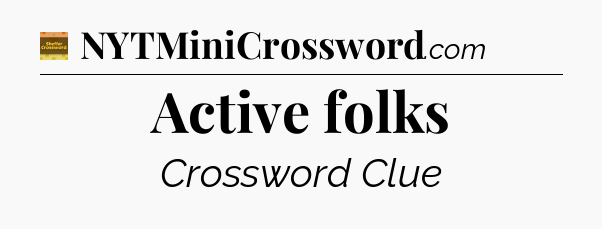 Active folks - Eugene Sheffer Crossword
