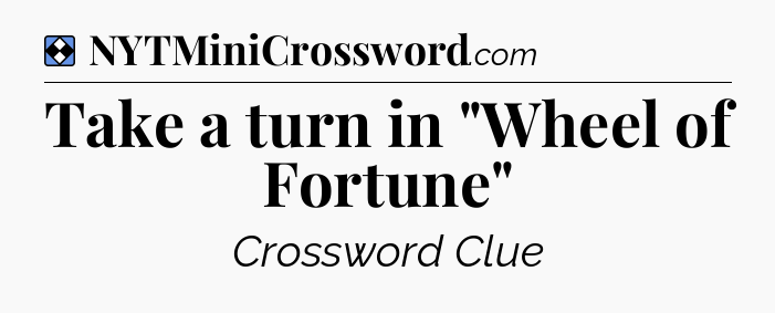 Solution: Take a turn in 