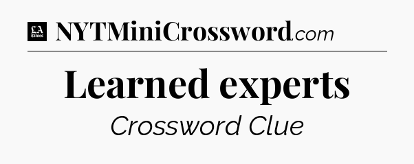Learned experts - LA Times Crossword