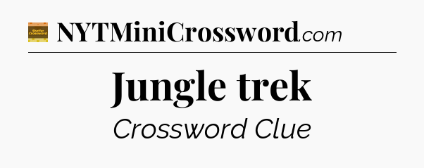 Jungle trek - Eugene Sheffer Crossword