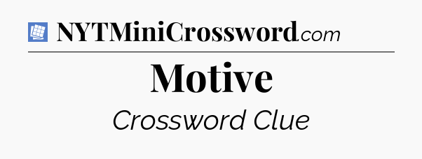 Motive Puzzle Page Crossword Clue
