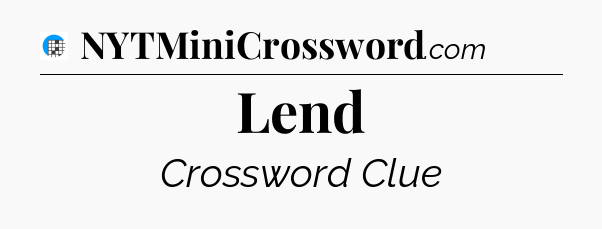 Lend Crossword Clue