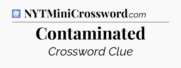 Contaminated Puzzle Page Crossword Clue