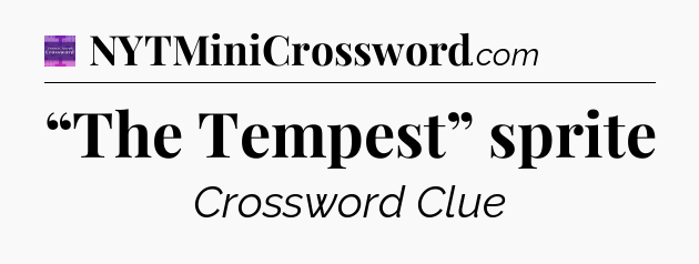 “The Tempest” sprite - Thomas Joseph Crossword