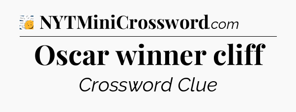 Oscar winner cliff - 7 Little Words