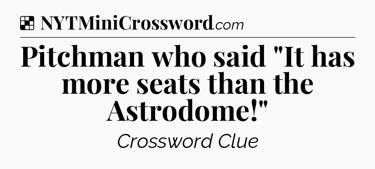 Solution: Pitchman who said 