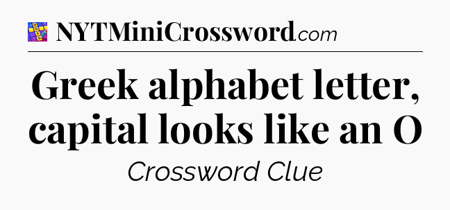 Greek alphabet letter, capital looks like an O Codycross